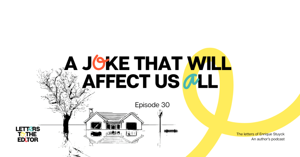 A joke that will affect us all