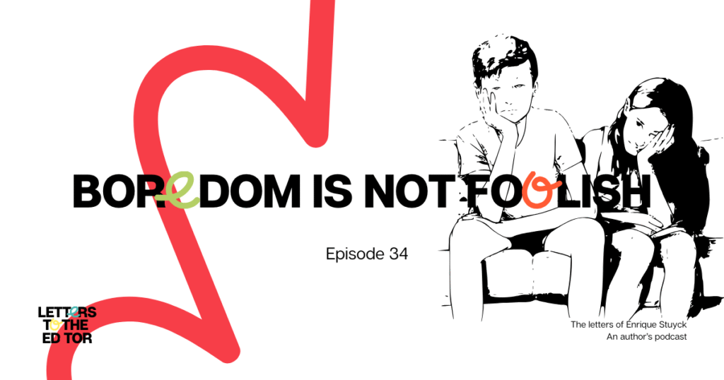 Boredom Is not foolish