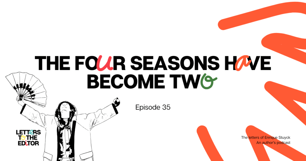 The four seasons have become two