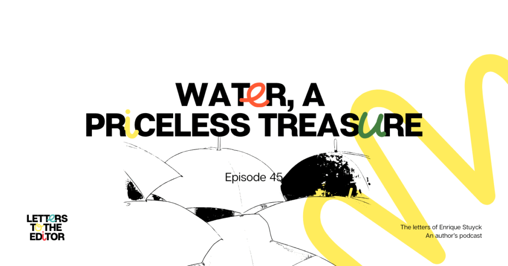 Water, a priceless treasure