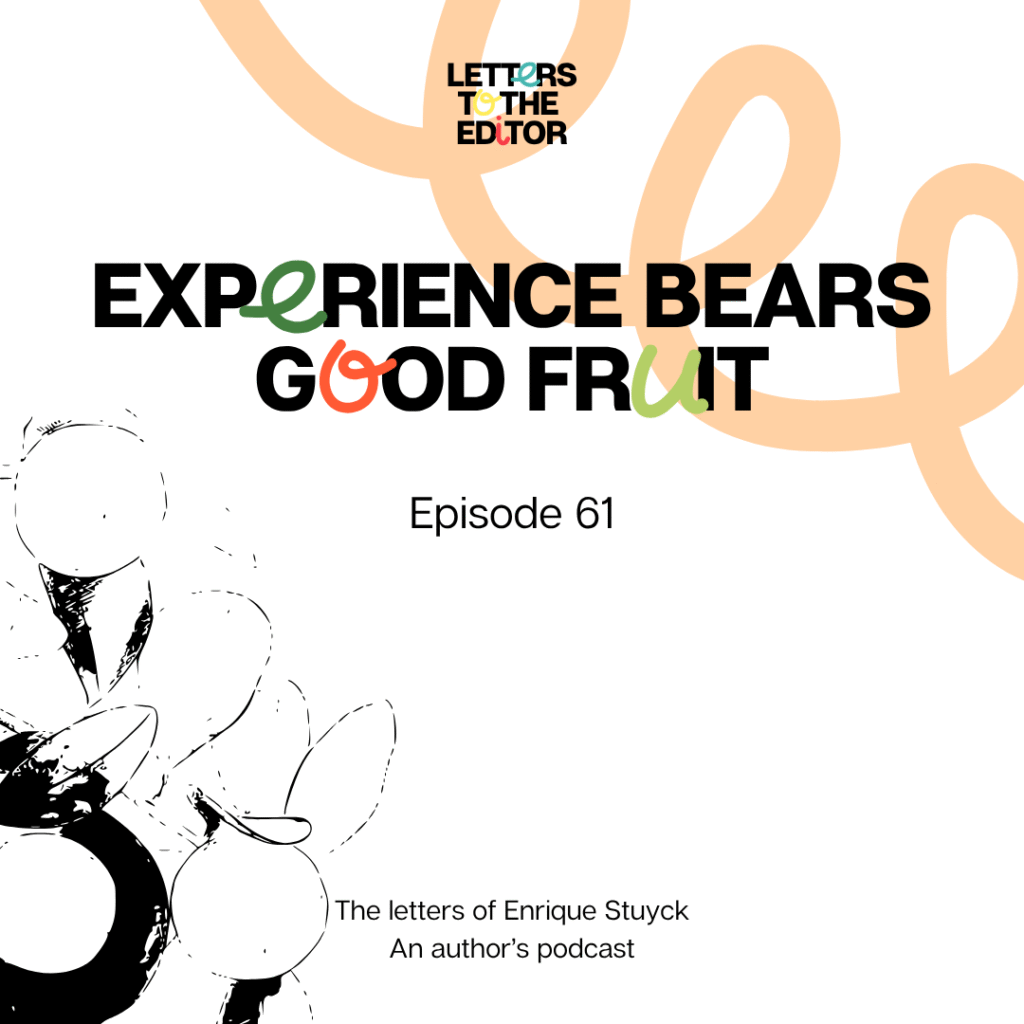 Experience bears good fruit