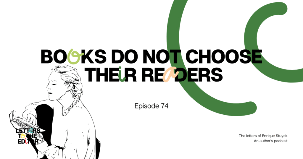 Books Do not Choose Their Readers