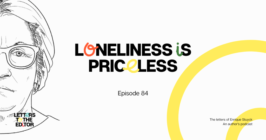 Loneliness is priceless
