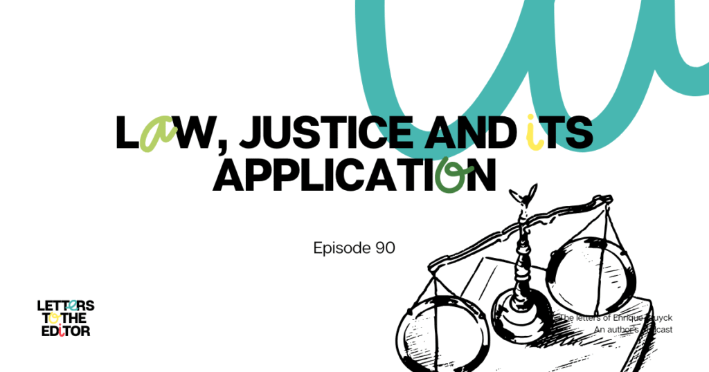 Law, justice and its application