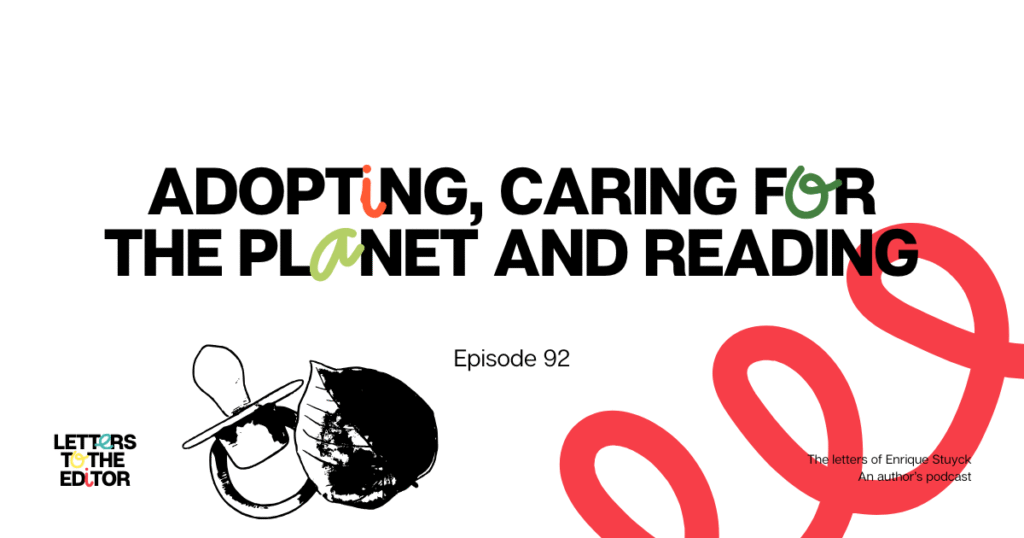 Adopting, Caring for the Planet, and Reading