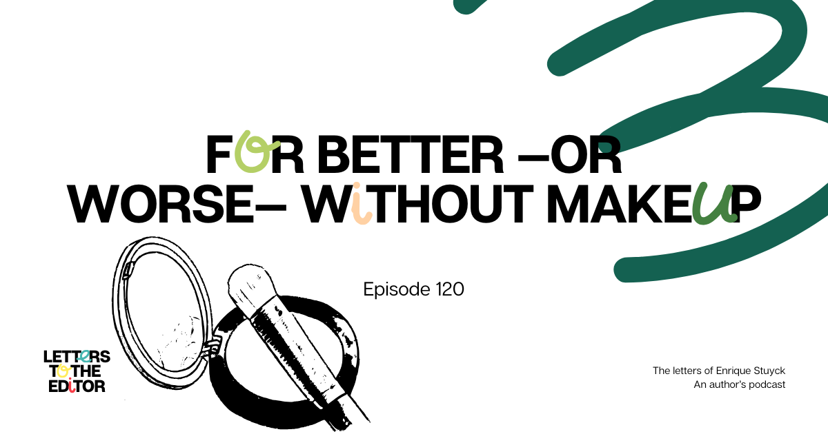 For better—or Worse—Without Makeup