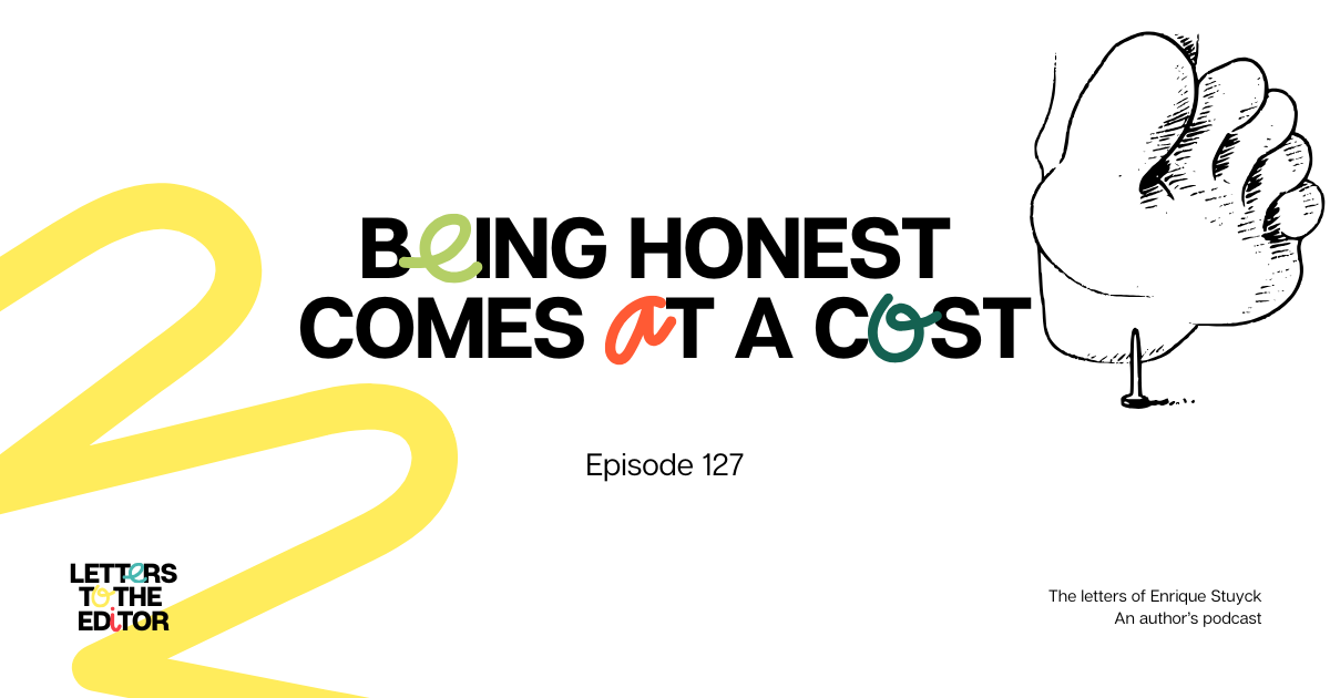 Being honest comes at a cost