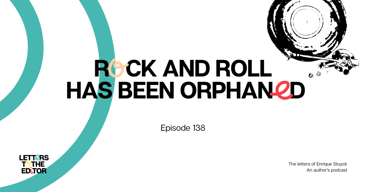 Rock and roll has been orphaned