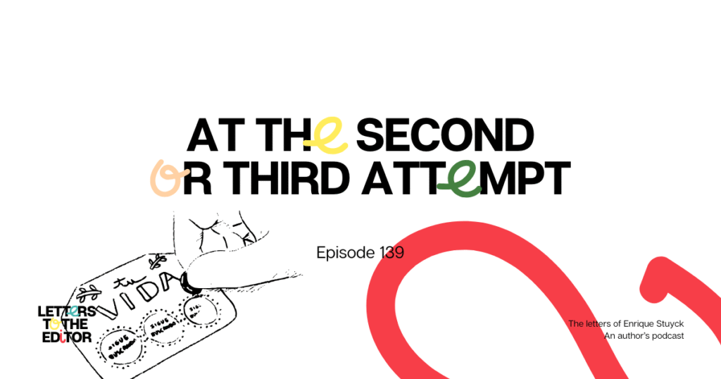 At the second or third attempt