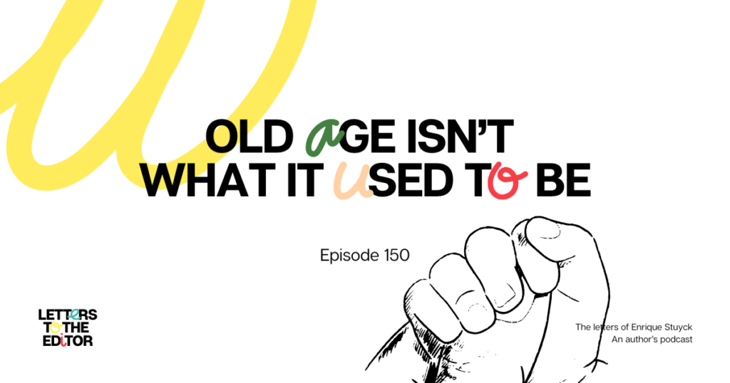 Old Age Isn’t What It Used to Be