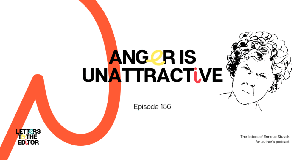 Anger Is Unattractive