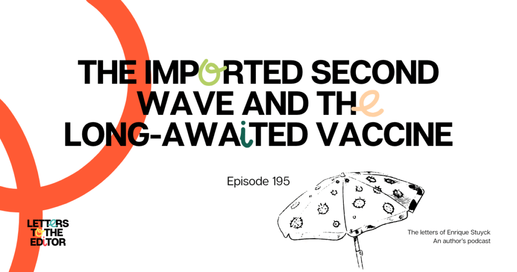 The Imported Second Wave and the Long-Awaited Vaccine