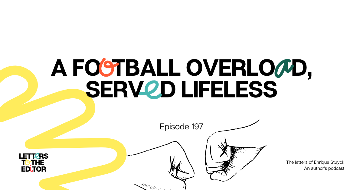 A Football Overload, Served Lifeless