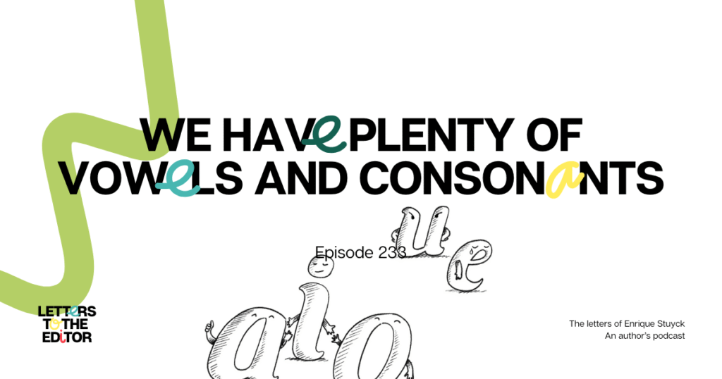 We Have Plenty of Vowels and Consonants