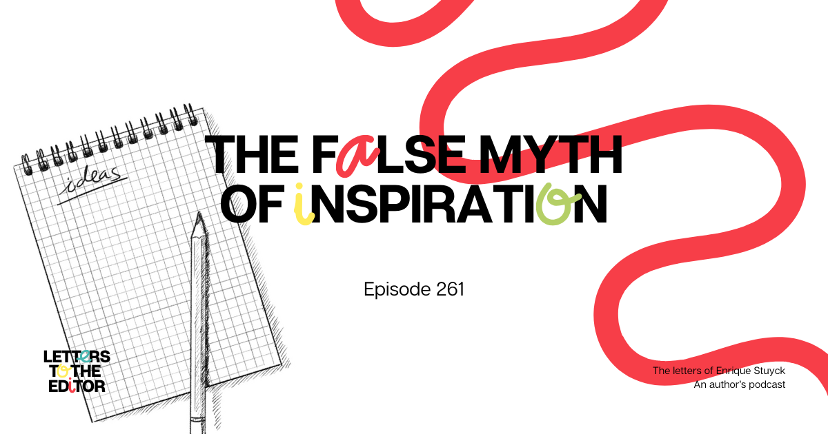 The False Myth of Inspiration