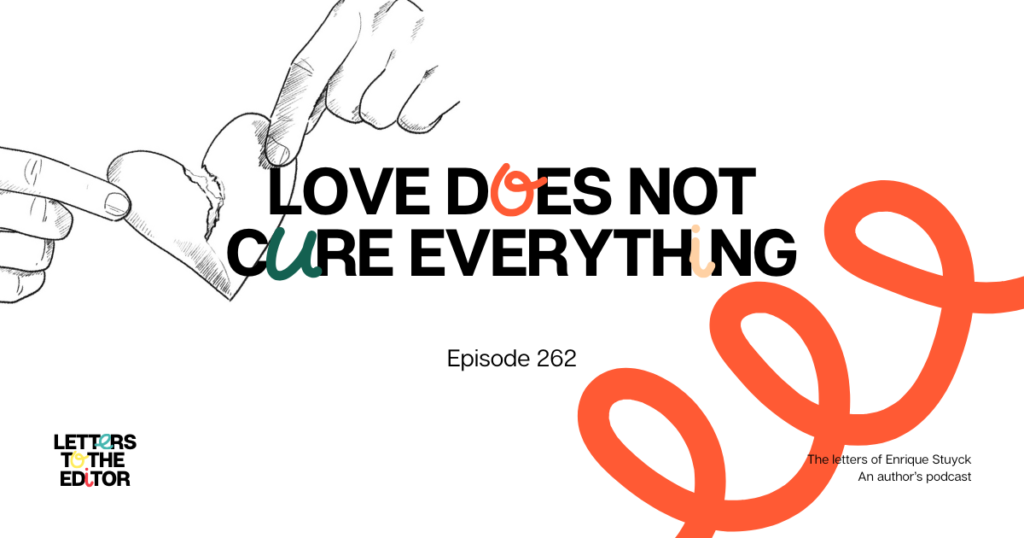 Love Does Not Cure Everything