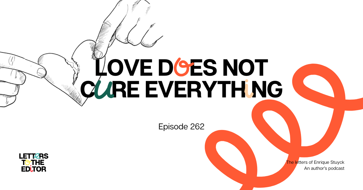 Love Does Not Cure Everything