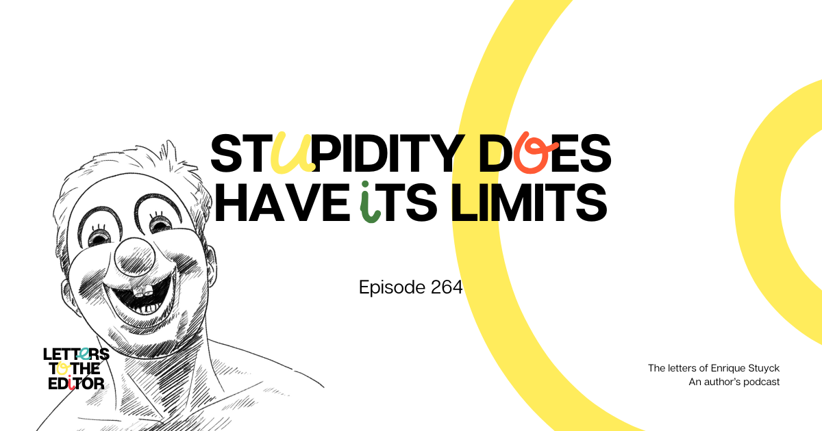 Stupidity Does Have Its Limits