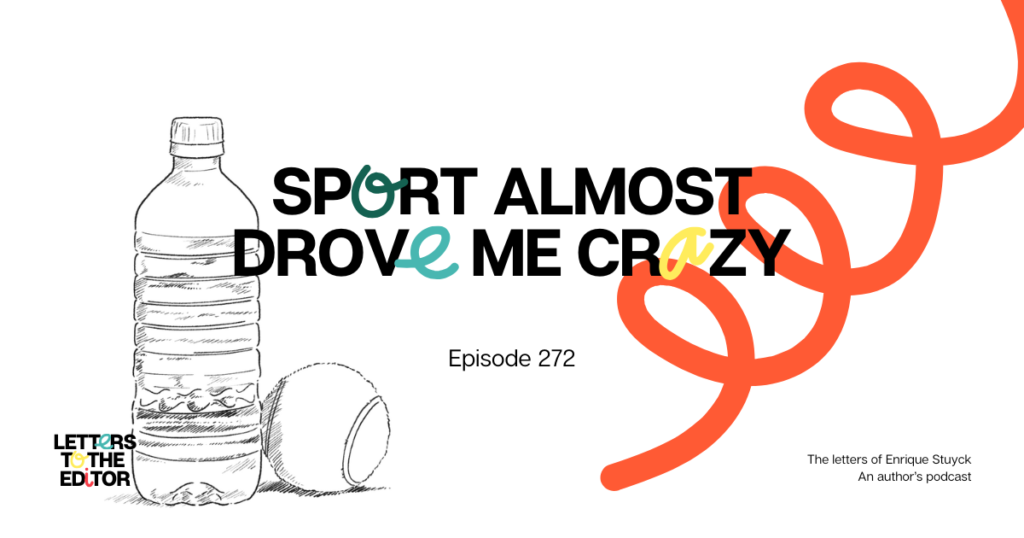 Sport Almost Drove Me Crazy