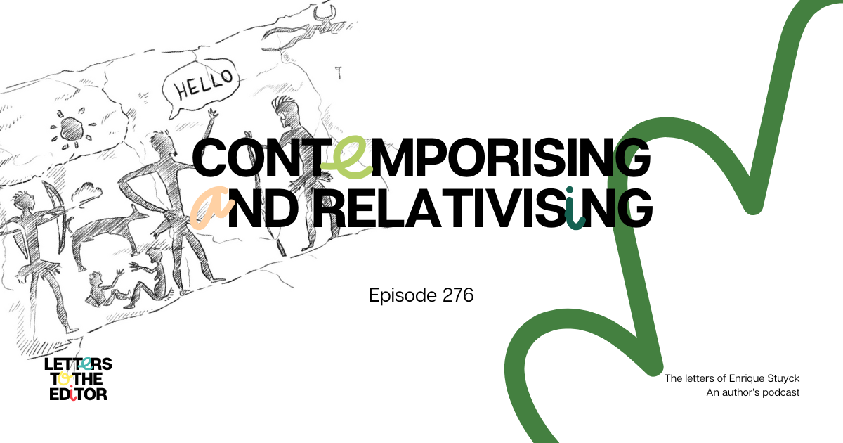 Contemporising and Relativising