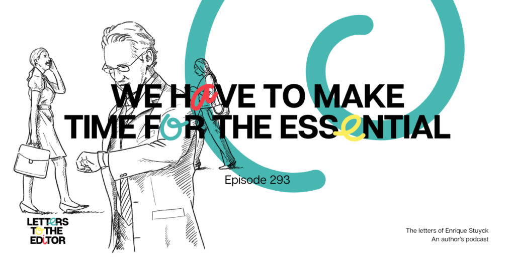 We Have to Make Time for the Essential