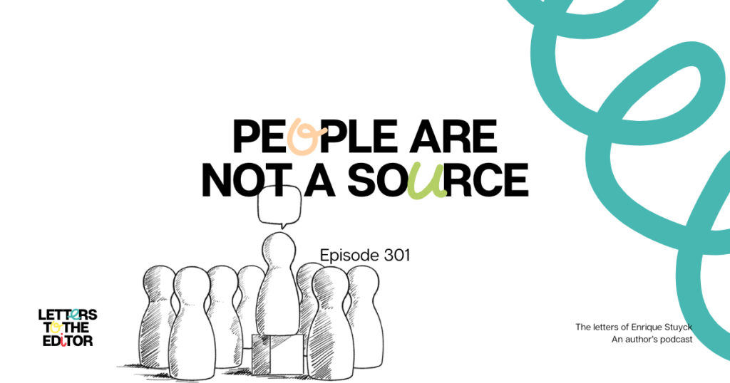People Are Not a Source