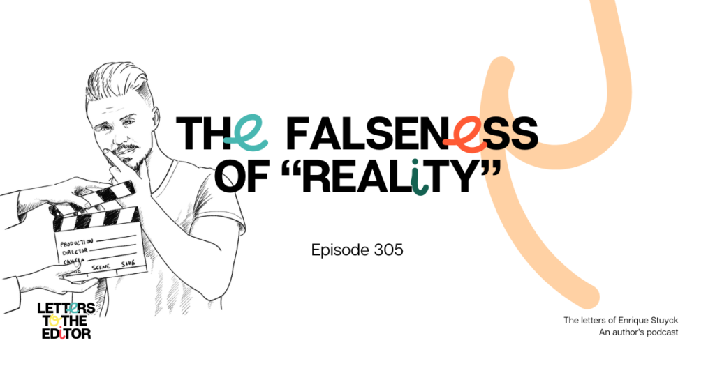 The Falseness of “Reality”