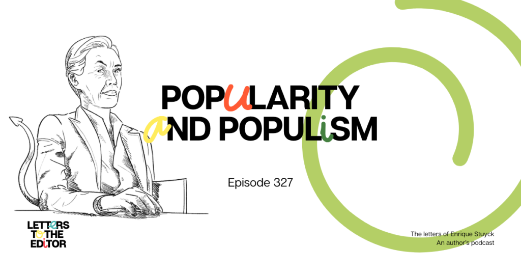 Popularity and Populism