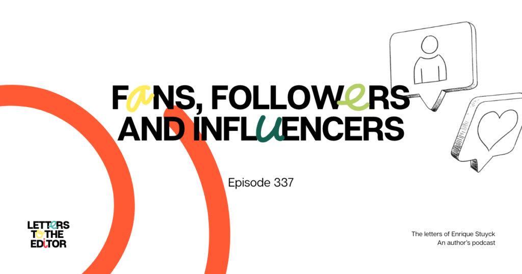 Fans, Followers and Influencers