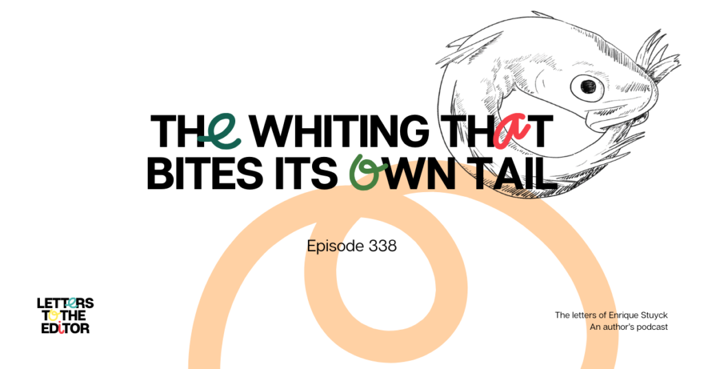 The Whiting That Bites Its Own Tail