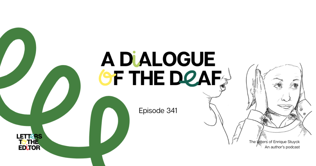 A Dialogue of the Deaf