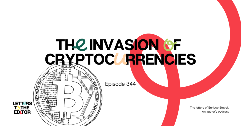 The Invasion of Cryptocurrencies